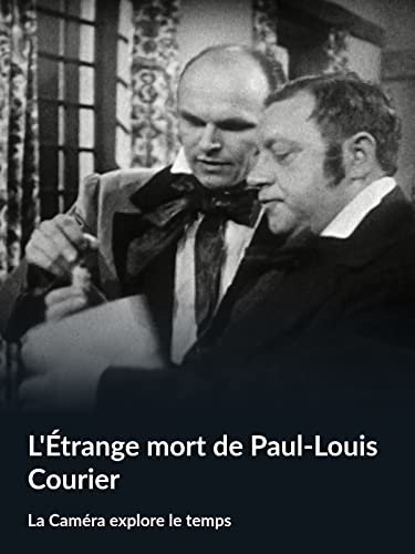 Voici la meilleure L’Étrange mort de Paul-Louis Courier (L …