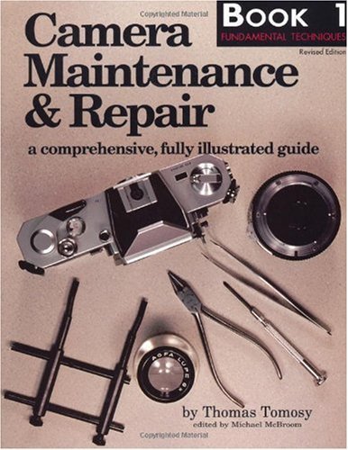 Voici la meilleure Camera Maintenance & Repair, Book 1: Fund …